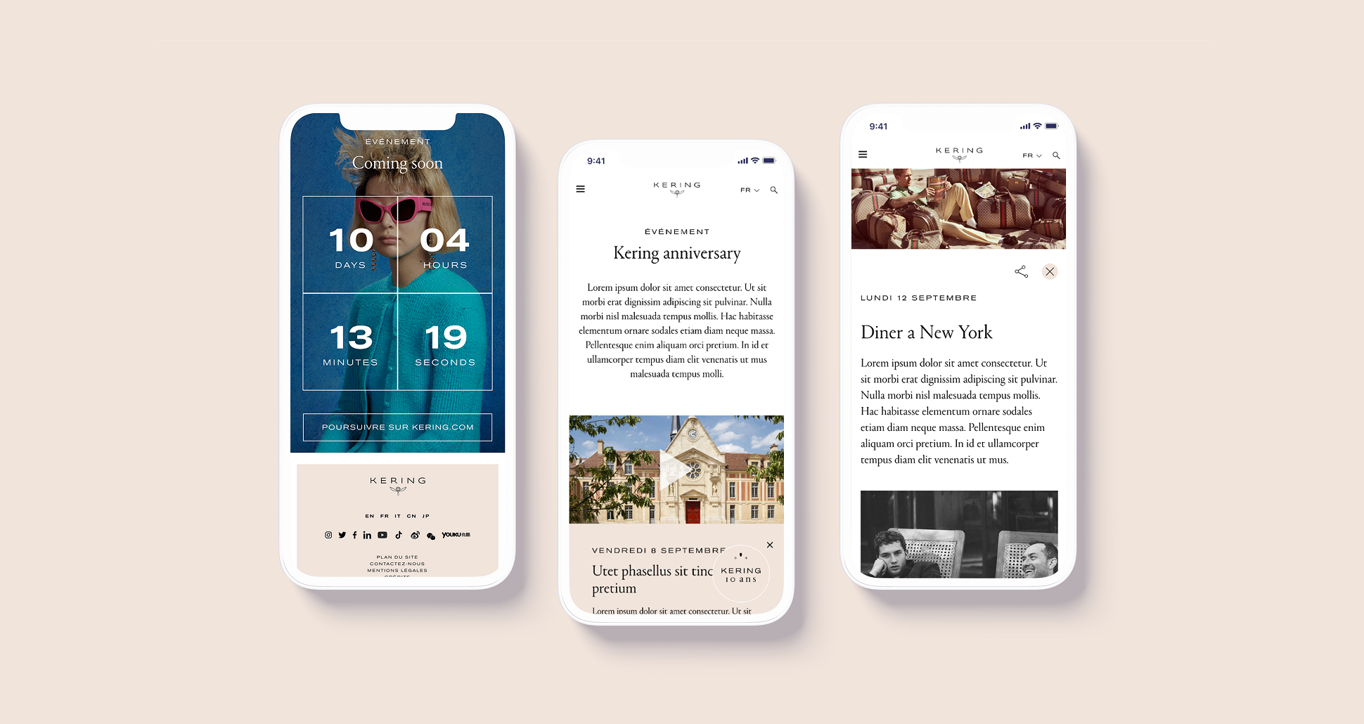 Amelie-poirier-Design-Kering Trois smartphones posés sur fond beige affichent la version mobile du site des 10 ans de Kering. Le premier écran montre un compte à rebours sur une photo de femme en manteau bleu avec des lunettes roses, sur fond bleu. Le second écran affiche la page d’accueil avec le titre « Kering anniversary », un texte de présentation et une photo d’un bâtiment historique, suivi d’une partie éditoriale. Le troisième écran présente un article intitulé « Diner a New York » avec une photo en bandeau de personnages assis sur des sièges, et une photo en noir et blanc en bas de page. L’ensemble reflète une identité élégante, moderne et haut de gamme.