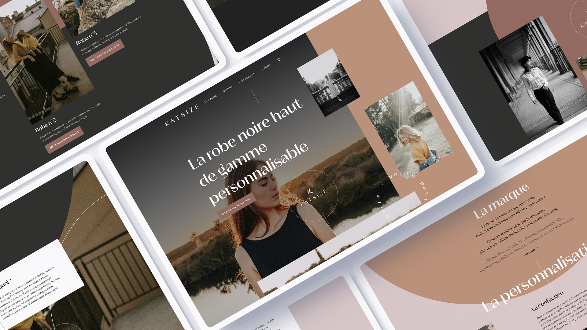 Amelie-Poirier-Experience utilisateur Assemblage de plusieurs écrans du site web de la marque KATSIZE, présentés en perspective. L’écran principal met en avant le message « La robe noire haut de gamme personnalisable » avec la photo d’une femme vêtue de noir devant un paysage naturel. Différentes sections présentent le concept, la marque, les produits (robes à personnaliser), des photos portrait et lifestyle, et des explications sur la philosophie et l’expérience utilisateur. La direction artistique mêle fonds dégradés marron, beige, noir et blanc, jeu de typographies contemporaines et visuels délicats pour une expérience haut de gamme, personnalisée et féminine.